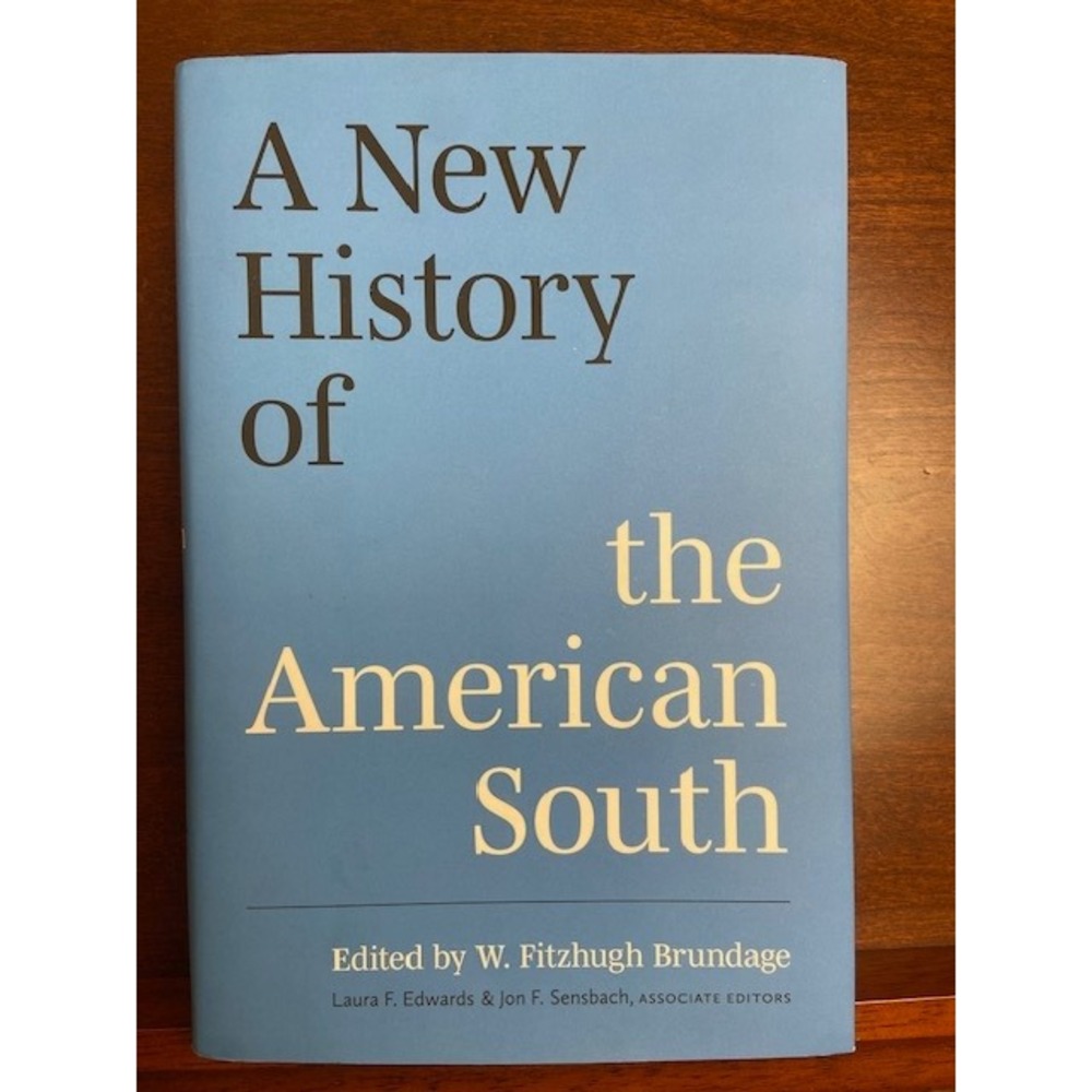 A New History of the American South Hardcover 2023 W Fitzhugh Brundage UNC Press